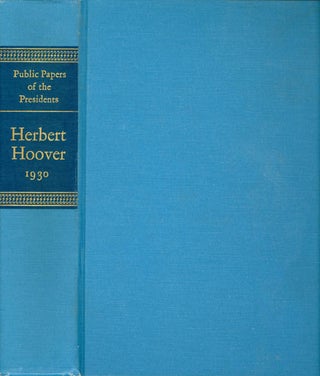 Item #073665 Public Papers of the Presidents of the United States: Herbert Hoover, Containing the...