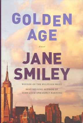 Item #073732 Golden Age (The Last Hundred Years, Volume 3). Jane Smiley