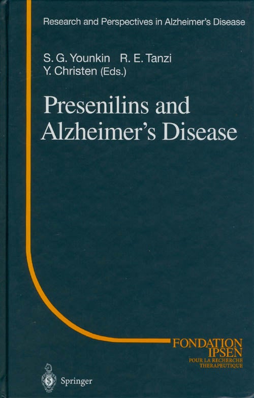 Item #073788 Presenilins and Alzheimer's Disease (Research and Perspectives in Alzheimer's Disease). S. G. Younkin, R. E. Tanzi, Y. Christen.