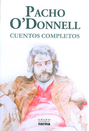 Item #074011 Cuentos Completos. Pacho O'Donnell