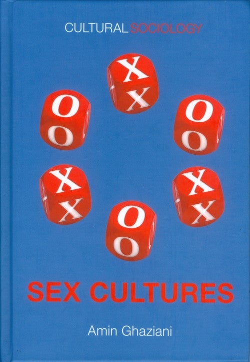 Item #074081 Sex Cultures (Cultural Sociology). Amin Ghaziani.