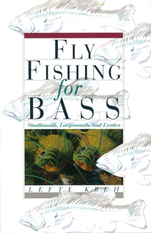 Item #074146 Fly Fishing for Bass. Lefty Kreh.