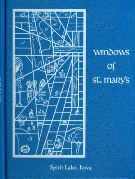 Item #074189 Windows of St. Mary's. Sr. Honorata Hesse, Fr. Francis Staber.