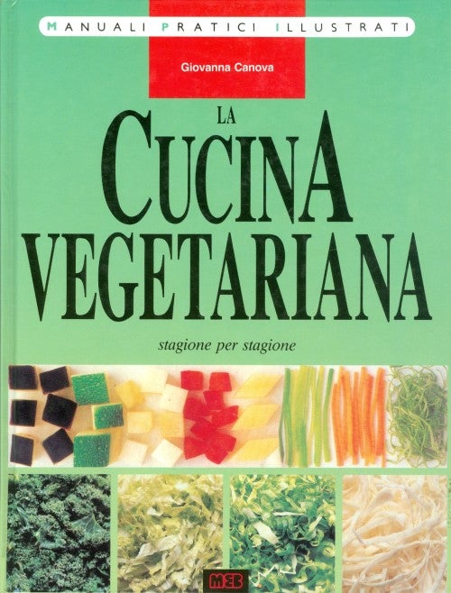 Item #074235 La Cucina Vegetariana. Giovanna Canova.
