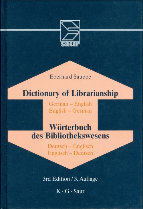 Item #074240 Dictionary of Librarianship (3rd Edition / 3 Auflage). Eberhard Sauppe.