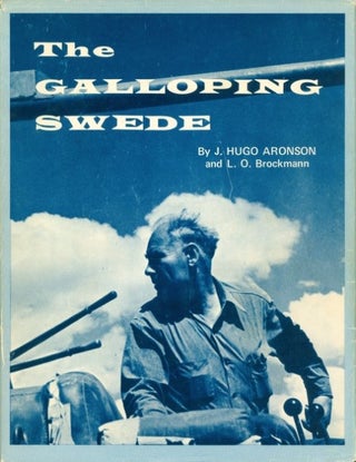 Item #074244 The Galloping Swede. J. Hugo Aronson, L. O. Brockman