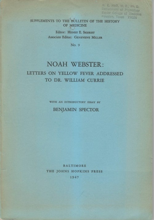 Item #074376 Letters on Yellow Fever Addressed to Dr. William Currie. Noah Webster, Benjamin Spector.