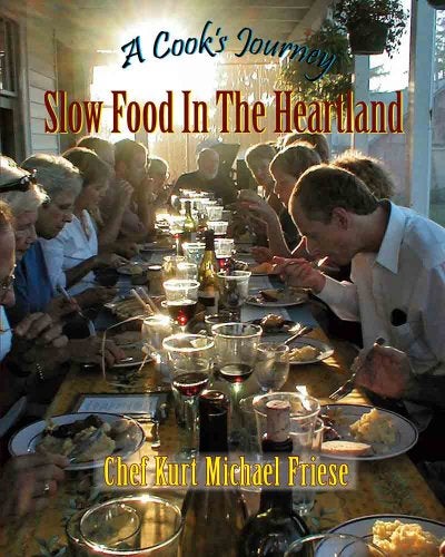 Item #074388 A Cook's Journey: Slow Food in the Heartland. Kurt Michael Friese.