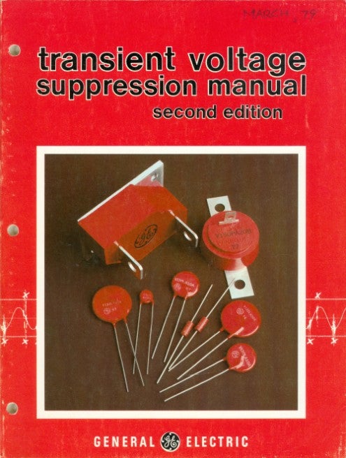Item #074423 Transient Voltage Suppression Manual. John C. Hey, William P. Kram.