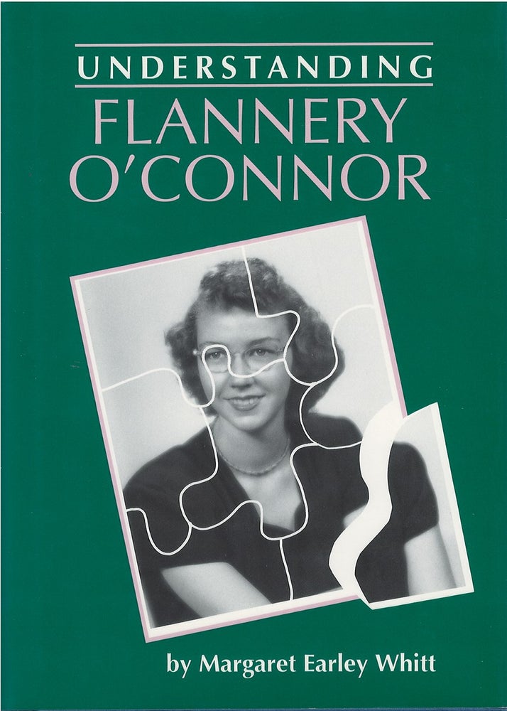 Item #074542 Understanding Flannery O'Connor (Understanding Contemporary American Literature). Margaret Earley Whitt.