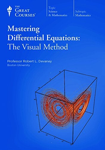 Item #074604 Mastering Differential Equations: The Visual Method. Robert L. Devaney, The Great Courses.