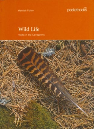Item #074712 Wild Life: Walks in the Cairngorms. Hamish Fulton