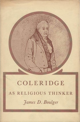 Item #074955 Coleridge as Religious Thinker. James D. Boulger