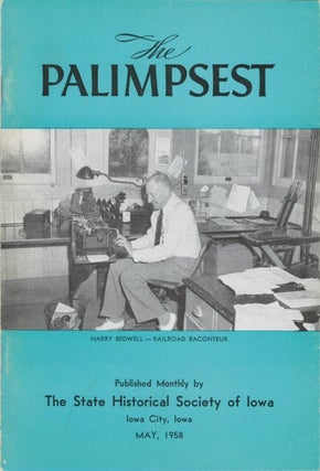 Item #074989 The Palimpsest - Volume 39 Number 5 - May 1958. William J. Petersen