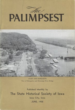 Item #074990 The Palimpsest - Volume 39 Number 6 - June 1958. William J. Petersen