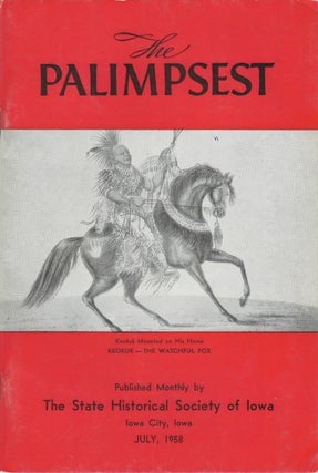 Item #074991 The Palimpsest - Volume 39 Number 7 - July 1958. William J. Petersen
