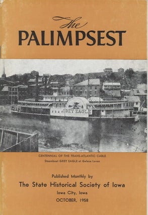 Item #074992 The Palimpsest - Volume 39 Number 10 - October 1958. William J. Petersen