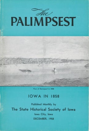Item #074994 The Palimpsest - Volume 39 Number 12 - December 1958. William J. Petersen
