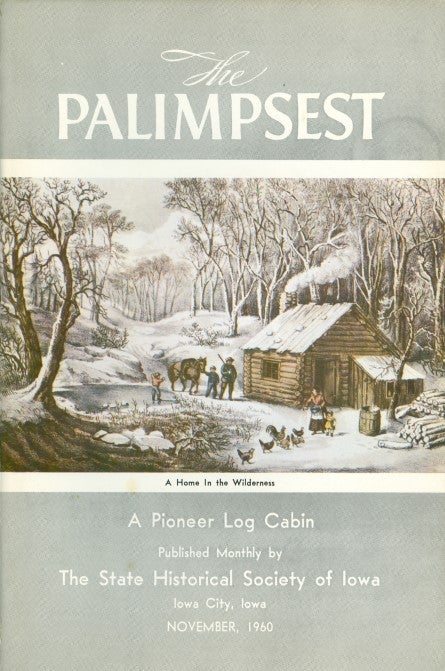 Item #075007 The Palimpsest - Volume 41 Number 11 - November 1960. William J. Petersen.