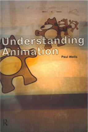 Item #075037 Understanding Animation. Paul Wells