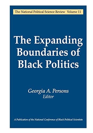 Item #075116 The Expanding Boundaries of Black Politics (The National Political Science Review,...