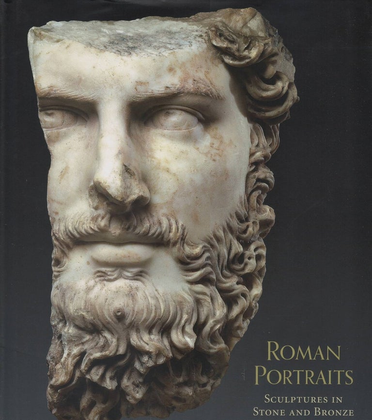 Item #075173 Roman Portraits: Sculptures in Stone and Bronze in the Collection of The Metropolitan Museum of Art. Paul Zanker.