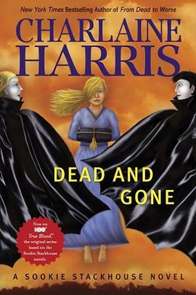 Item #075202 Dead and Gone (Sookie Stackhouse #9). Charlaine Harris