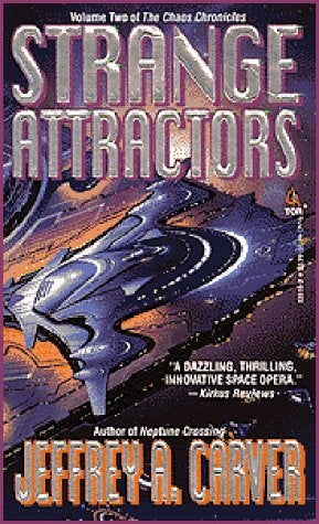 Item #075221 Strange Attractors (The Chaos Chronicles, #2). Jeffrey A. Carver.