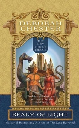 Item #075225 Realm of Light (Ruby Throne, #3). Deborah Chester