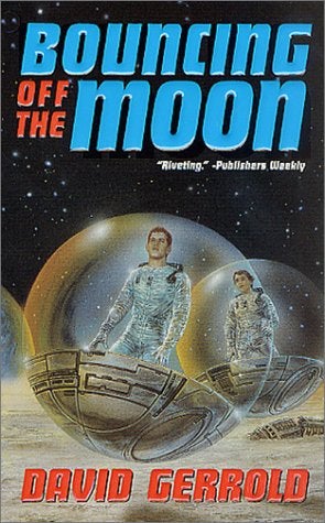 Item #075254 Bouncing Off the Moon (Dingilliad, #2). David Gerrold.