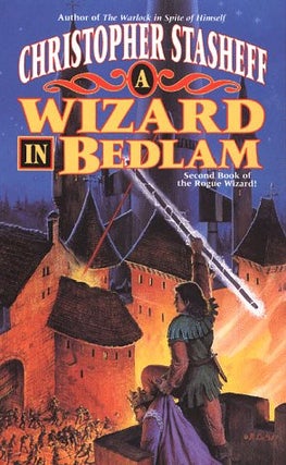Item #075363 A Wizard In Bedlam (The Rogue Wizard!, #2). Christopher Stasheff