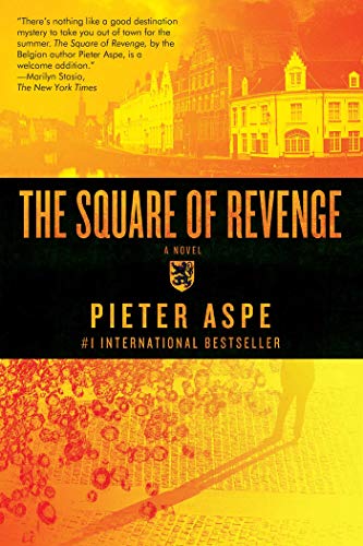 Item #075702 The Square of Revenge (Pieter Van In, #1). Pieter Aspe, Brian Doyle.