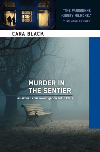Item #075732 Murder in the Sentier (Aimee Leduc, #3). Cara Black.