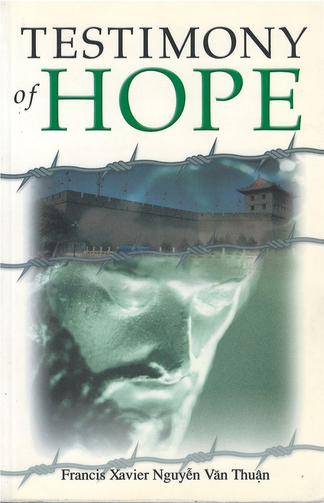 Item #075744 Testimony of Hope: The Spiritual Exercises of Pope John Paul II. Francis Xavier Van Thuan Nguyen, Julia Mary Darrenkamp, Anne Eileen Heffernan.