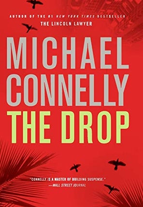 Item #075857 The Drop (Harry Bosch, #15). Michael Connelly