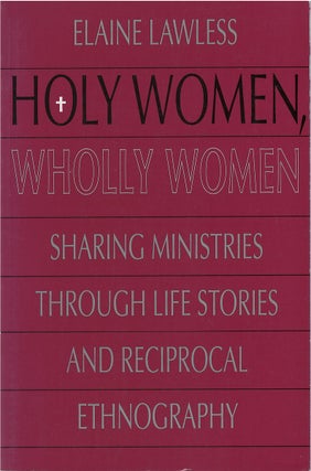 Item #075994 Holy Women, Wholly Women: Sharing Ministries Through Life Stories and Reciprocal...