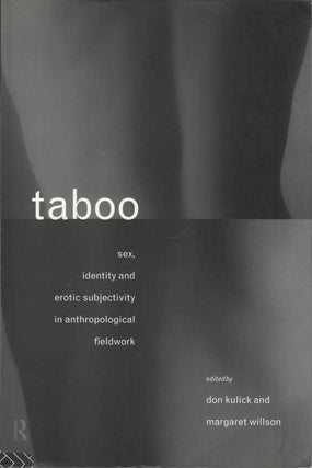 Item #075997 Taboo: Sex, Identity and Erotic Subjectivity in Anthropological Fieldwork. Don...