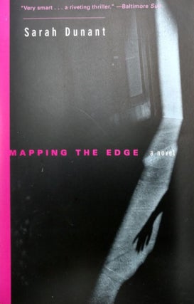 Item #076081 Mapping the Edge. Sarah Dunant