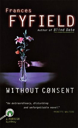 Item #076104 Without Consent (Helen West, #6). Frances Fyfield