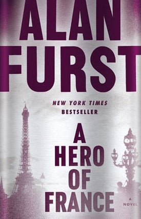 Item #076106 A Hero of France (Night Soldiers, #14). Alan Furst