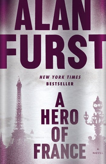 Item #076106 A Hero of France (Night Soldiers, #14). Alan Furst.