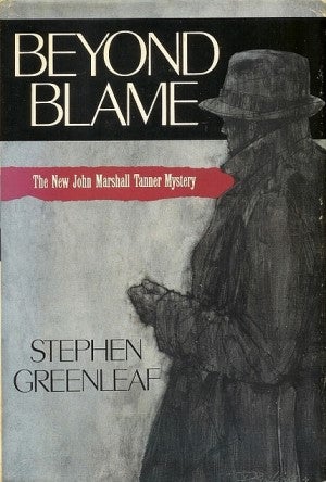 Item #076111 Beyond Blame (John Marshall Tanner, #5). Stephen Greenleaf.