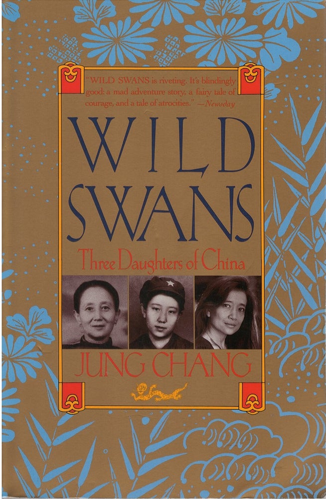 Item #076153 Wild Swans: Three Daughters of China. Jung Chang.