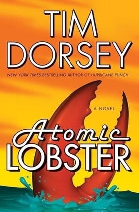 Item #076233 Atomic Lobster (Serge Storms, #10). Tim Dorsey