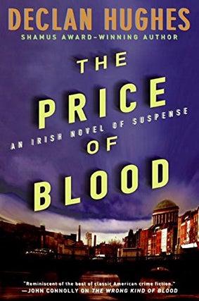 Item #076279 The Price of Blood (Ed Loy, #3). Declan Hughes