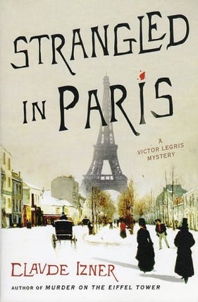 Item #076285 Strangled in Paris (Victor Legris, #6). Claude Izner