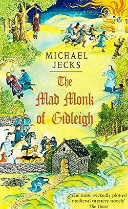 Item #076364 The Mad Monk of Gidleigh (Knights Templar, #14). Michael Jecks