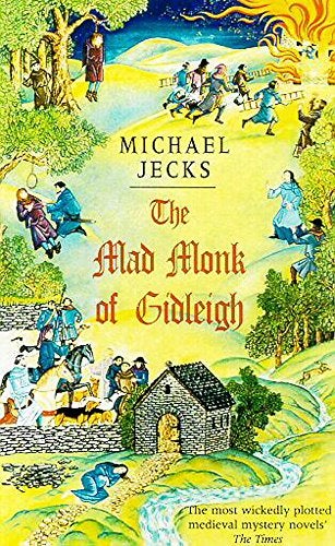 Item #076364 The Mad Monk of Gidleigh (Knights Templar, #14). Michael Jecks.