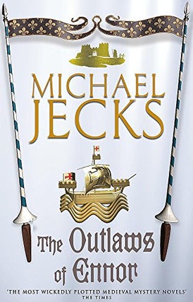 Item #076365 The Outlaws of Ennor (Knights Templar, #16). Michael Jecks