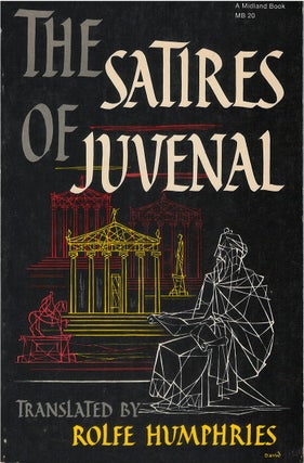 Item #076434 The Satires of Juvenal. Juvenal, Rolfe Humphries
